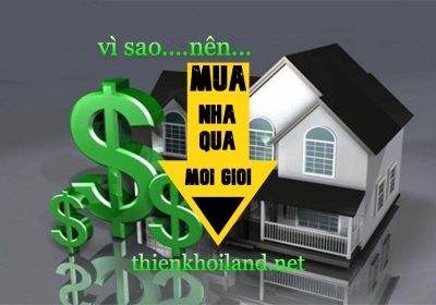 Vì Sao Nên Mua Nhà Qua Môi Giới?