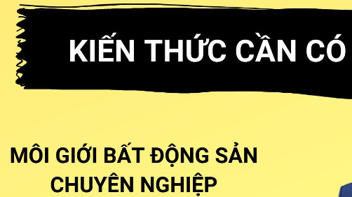 kiến thức môi giới bđs