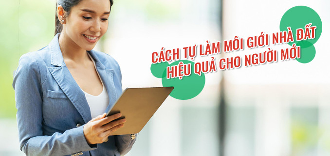 Kinh nghiệm làm nghề môi giới nhà đất